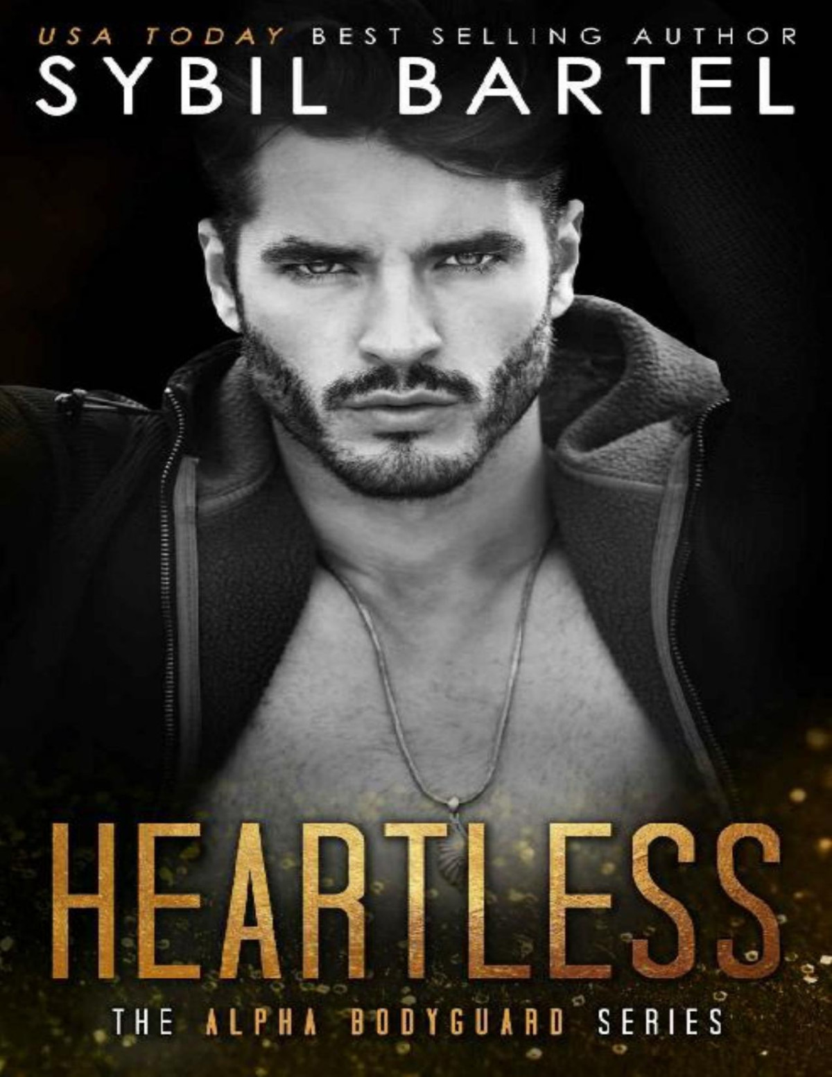 Heartless The Alpha Bodyguard Series Book 9 Sybil Bartel Bartel