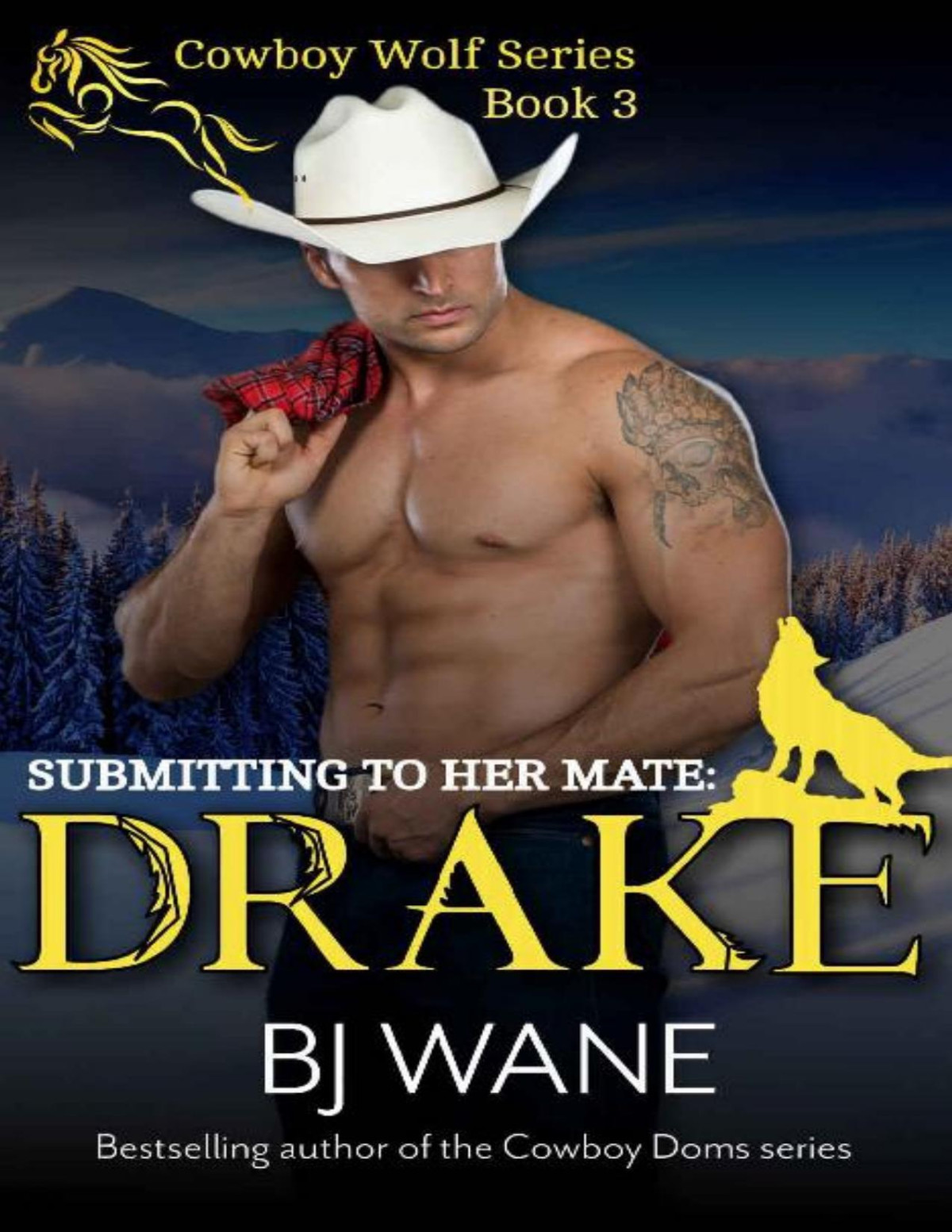Submitting To Her Mate Drake Cowboy Wolf Series Book 3 Bj Wane Wane