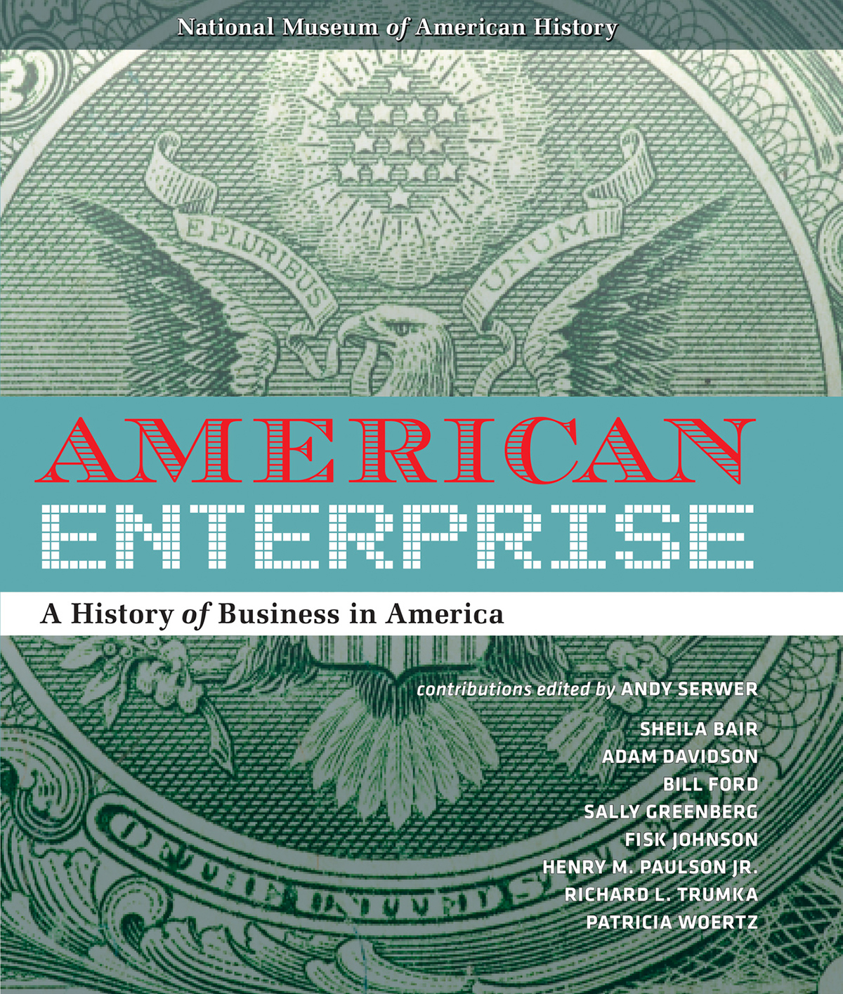 American Enterprise A History Of Business In America Andy Serwer