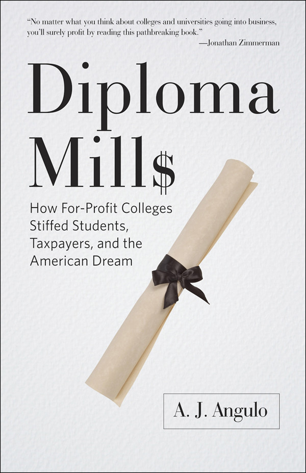 Diploma Mills A J Angulo