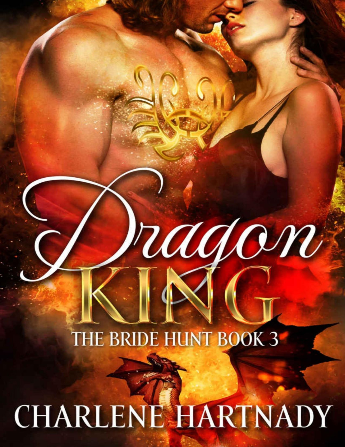 Dragon King The Bride Hunt Book 3 Charlene Hartnady Hartnady