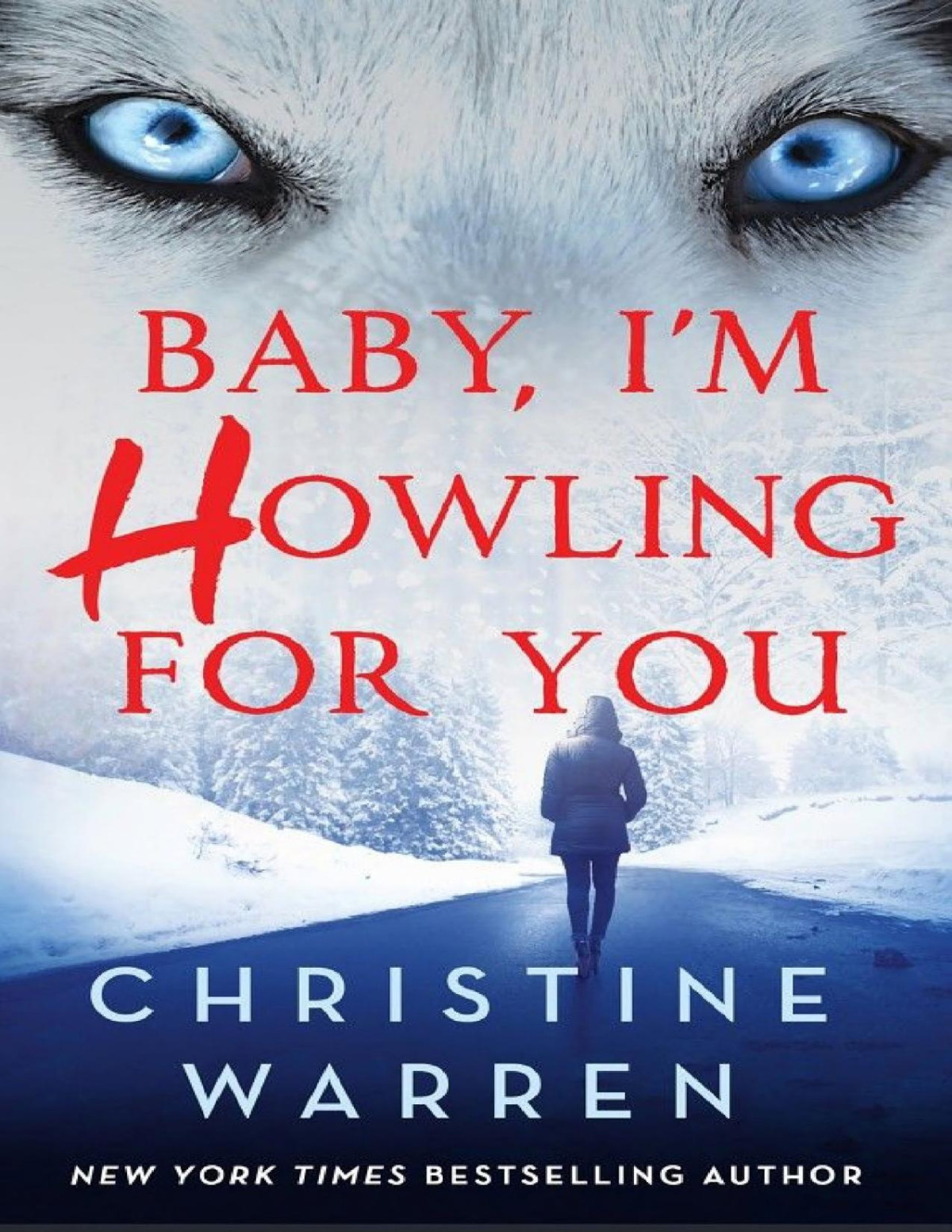 Baby Im Howling For You Christine Warren Warren Christine