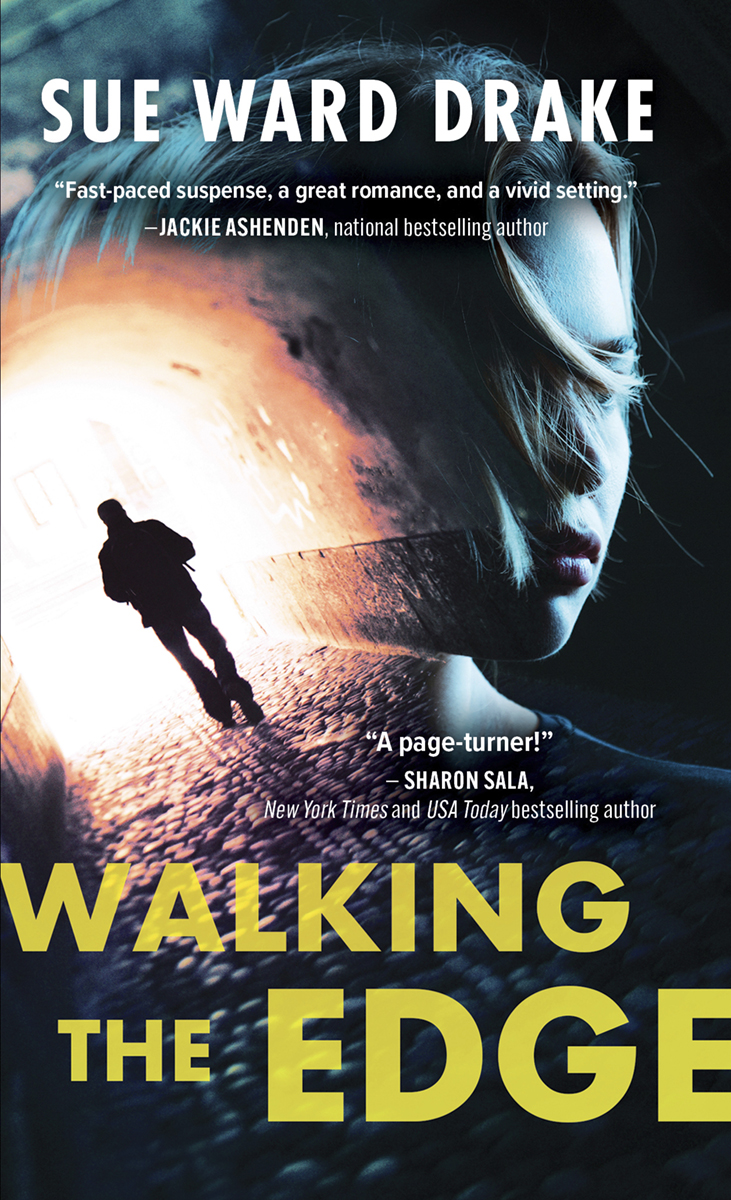 Walking The Edge 1st Edition Sue Ward Drake