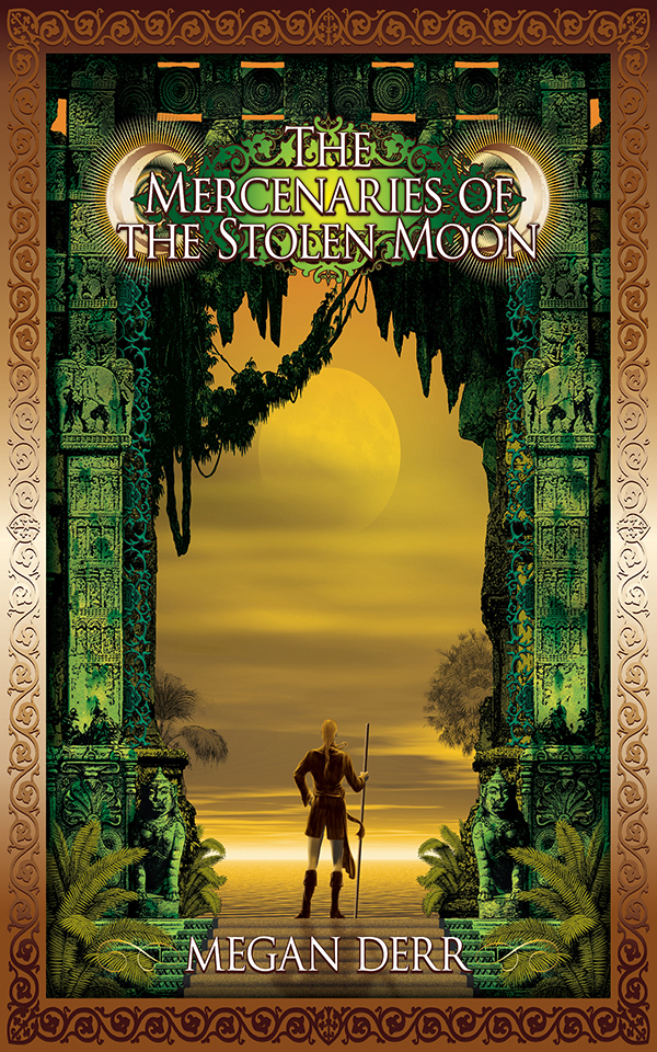 The Mercenaries Of The Stolen Moon Tales Of The High Court 4 Megan Derr