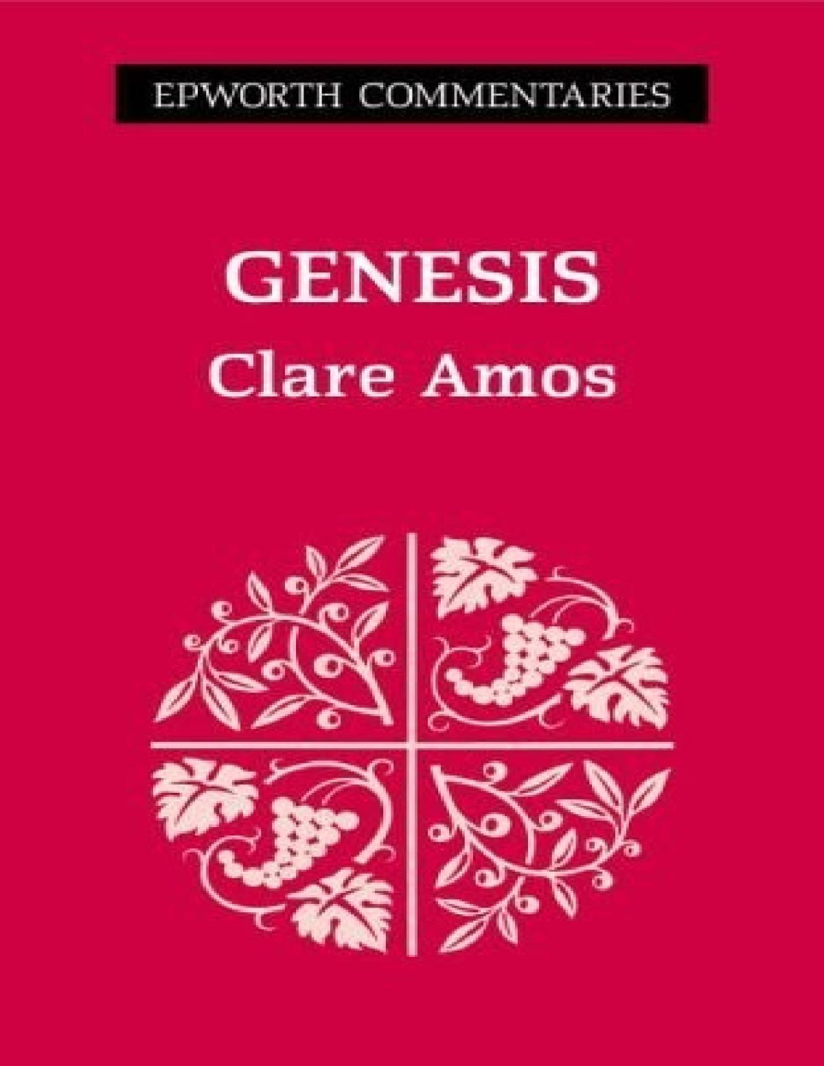 The Book Of Genesis Clare Amos Amos Clare