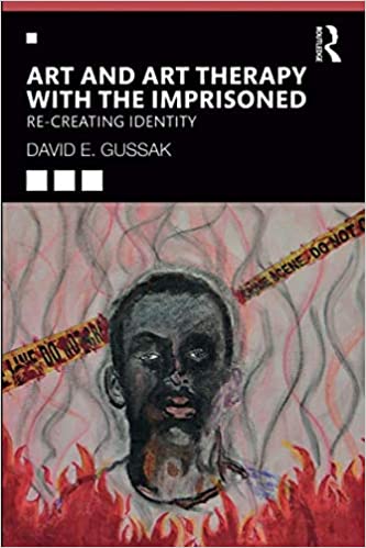 Art And Art Therapy With The Imprisoned Gussak David