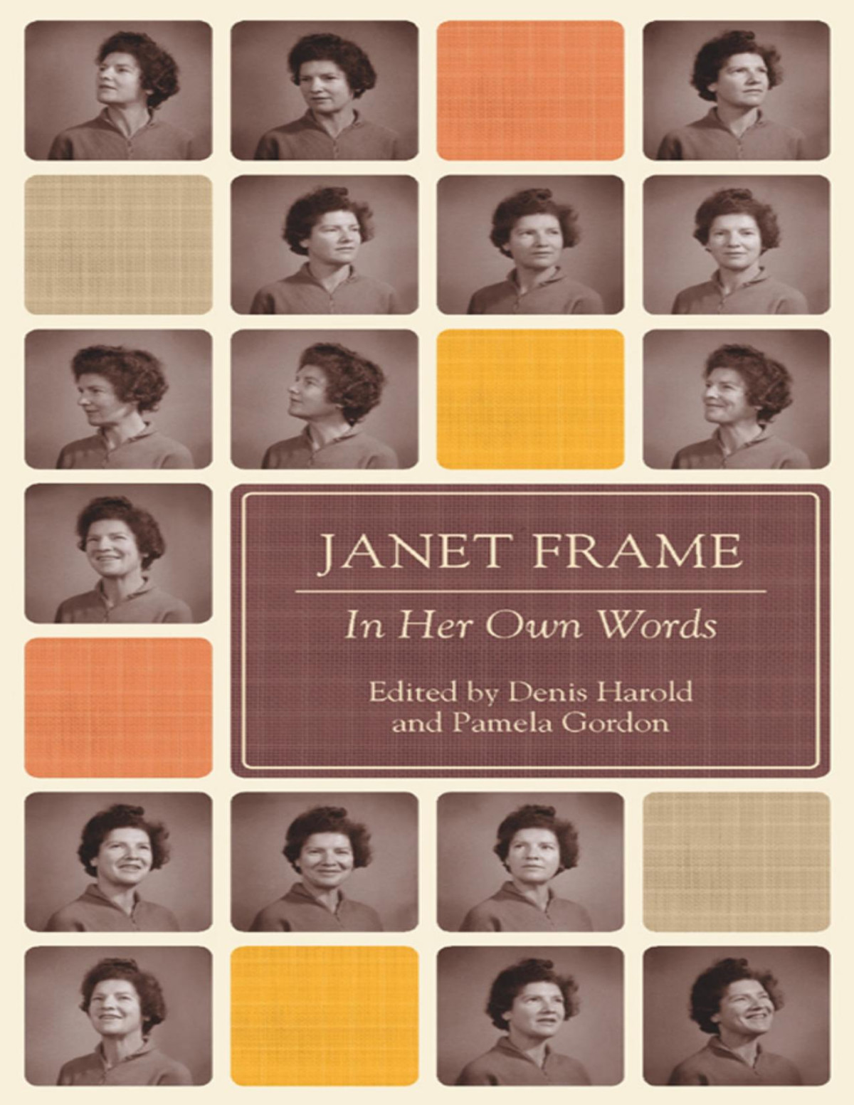 Janet Frame In Her Own Words Frame Janet Denis Harold Pamela Gordon Harold