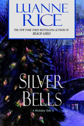 Silver Bells Luanne Rice