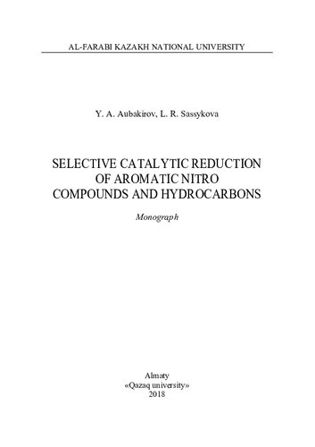 Selective Catalytic Reduction Of Aromatic Nitro Compounds And Hydrocarbons Monograph