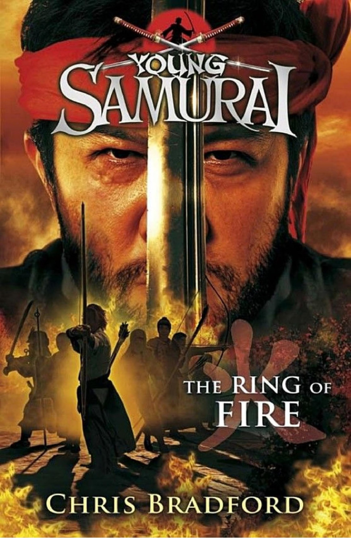 The Ring Of Fire Young Samurai Book 6 Chris Bradford Bradford