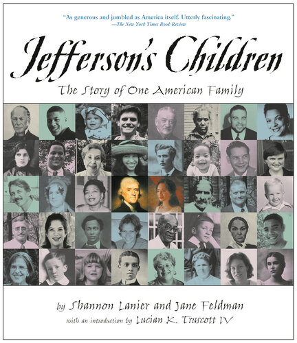 Jeffersons Children The Story Of One American Family Shannon Lanier Jane Feldman Jane Feldman