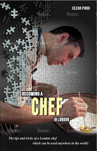 Becoming A Chef In London The Tips And Tricks Of A London Chef Which Can Be Used Anywhere In The World Piroi