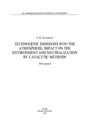 Technogenic Emissions Into The Atmosphere Impact On The Environment And Neutralization By Catalytic Methods Monograph