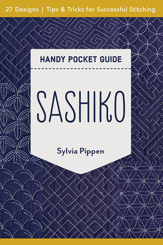 Sashiko Handy Pocket Guide 1st Edition Sylvia Pippen