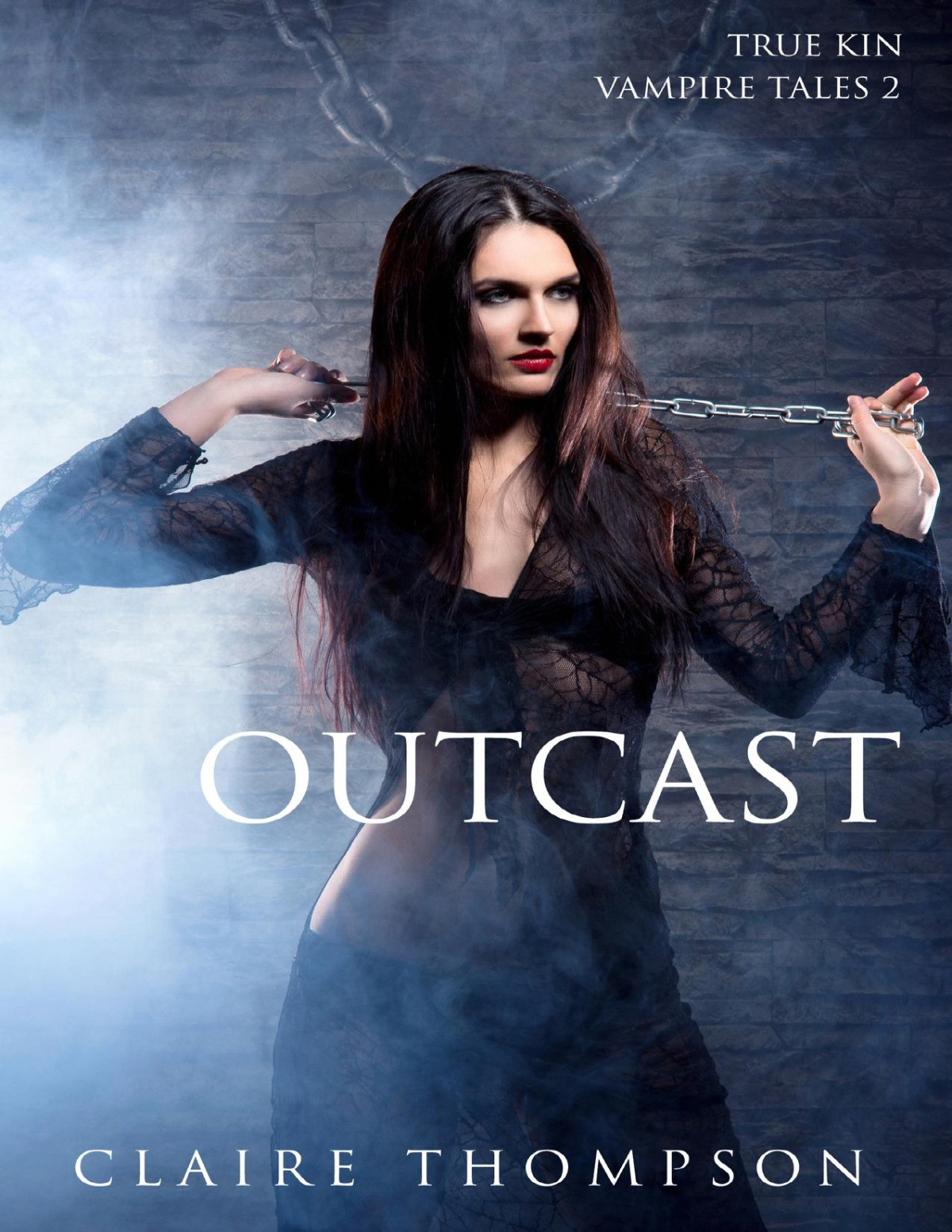 Outcast True Kin Vampire Tales Book 2 Thompson Claire