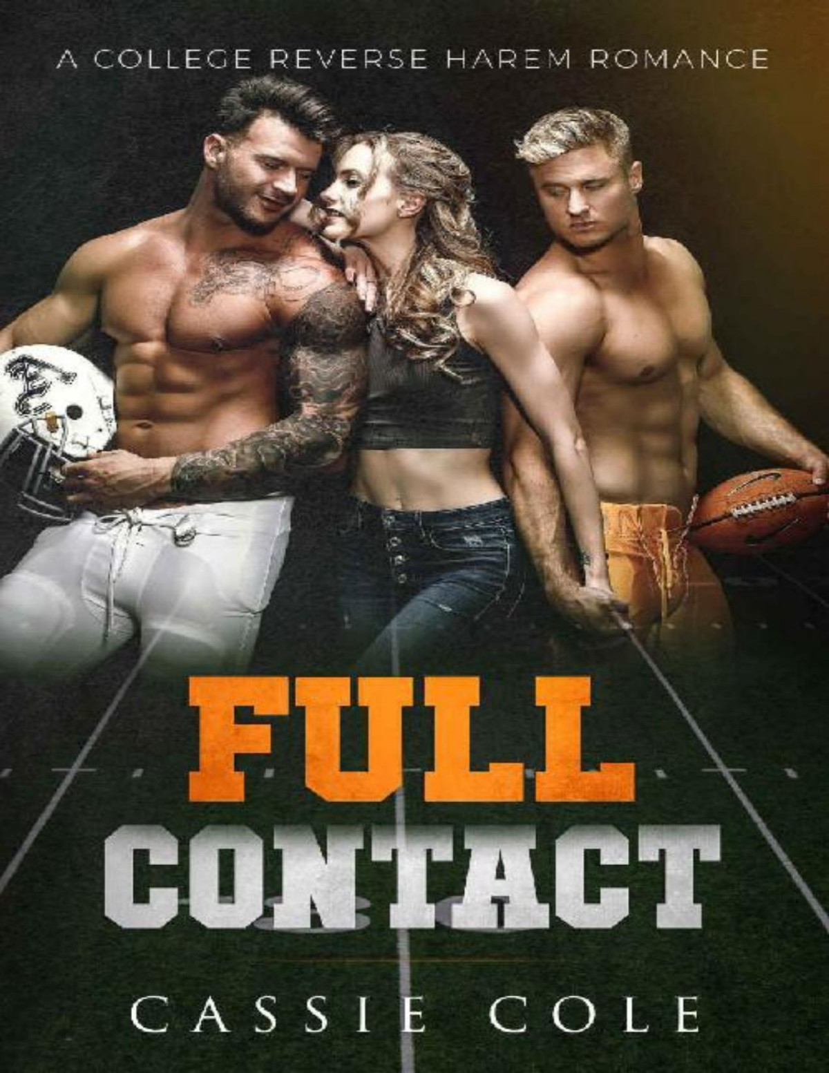 Full Contact A College Reverse Harem Romance Cassie Cole Cole