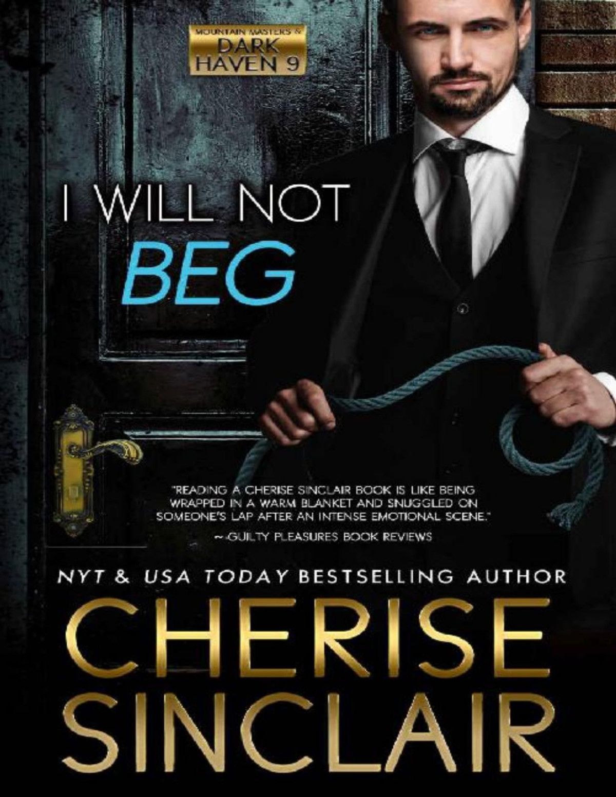I Will Not Beg Mountain Masters Dark Haven Book 9 Cherise Sinclair Sinclair