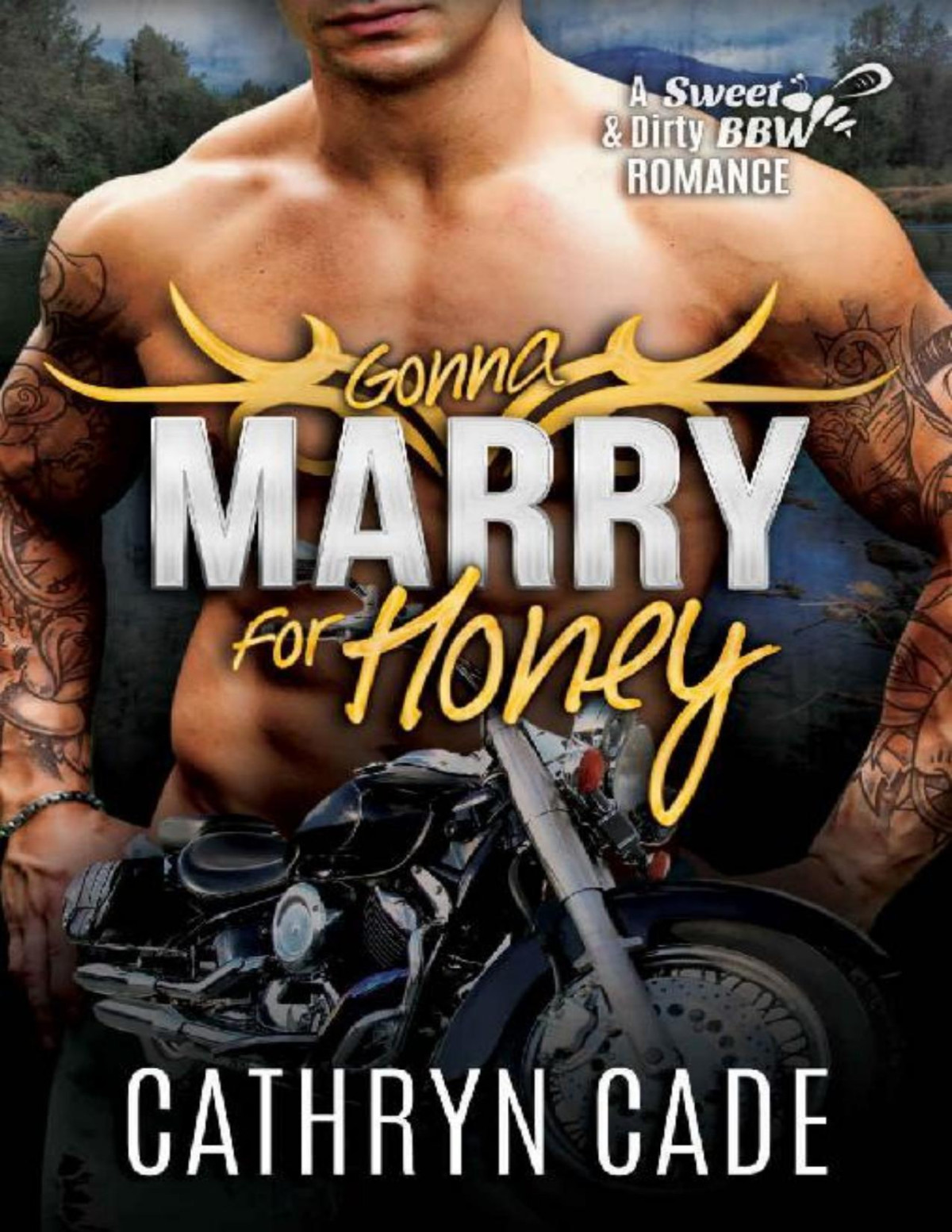 Gonna Marry For Honey Sweetdirty Bbw Mc Romance Book 9 Cathryn Cade Cade