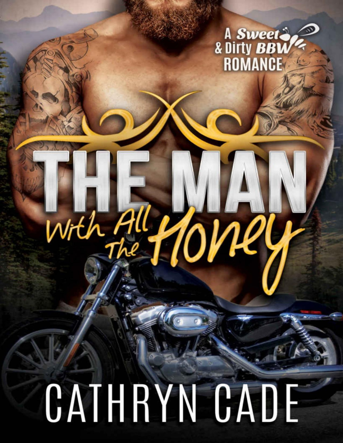 The Man With All The Honey Cade Cathryn