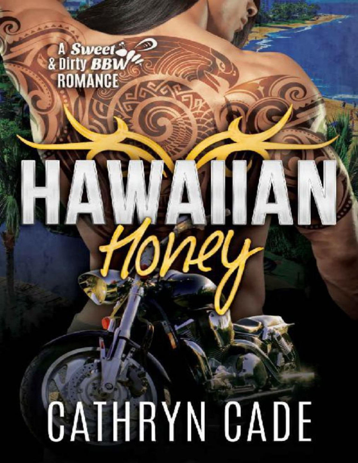 Hawaiian Honey Sweet Dirty Bbw 7 Cathryn Cade Cade Cathryn