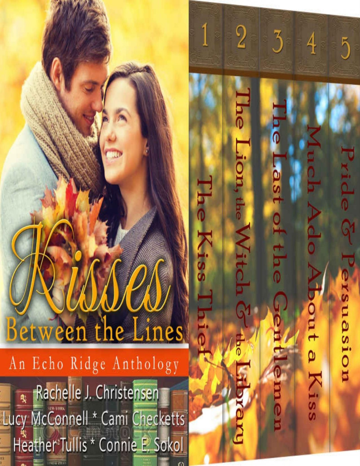 Kisses Between The Lines An Echo Ridge Anthology Echo Ridge Romance Book 2 Lucy Mcconnell Cami Checketts Rachelle J Christensen Heather Tullis Connie E Sokol Mcconnell