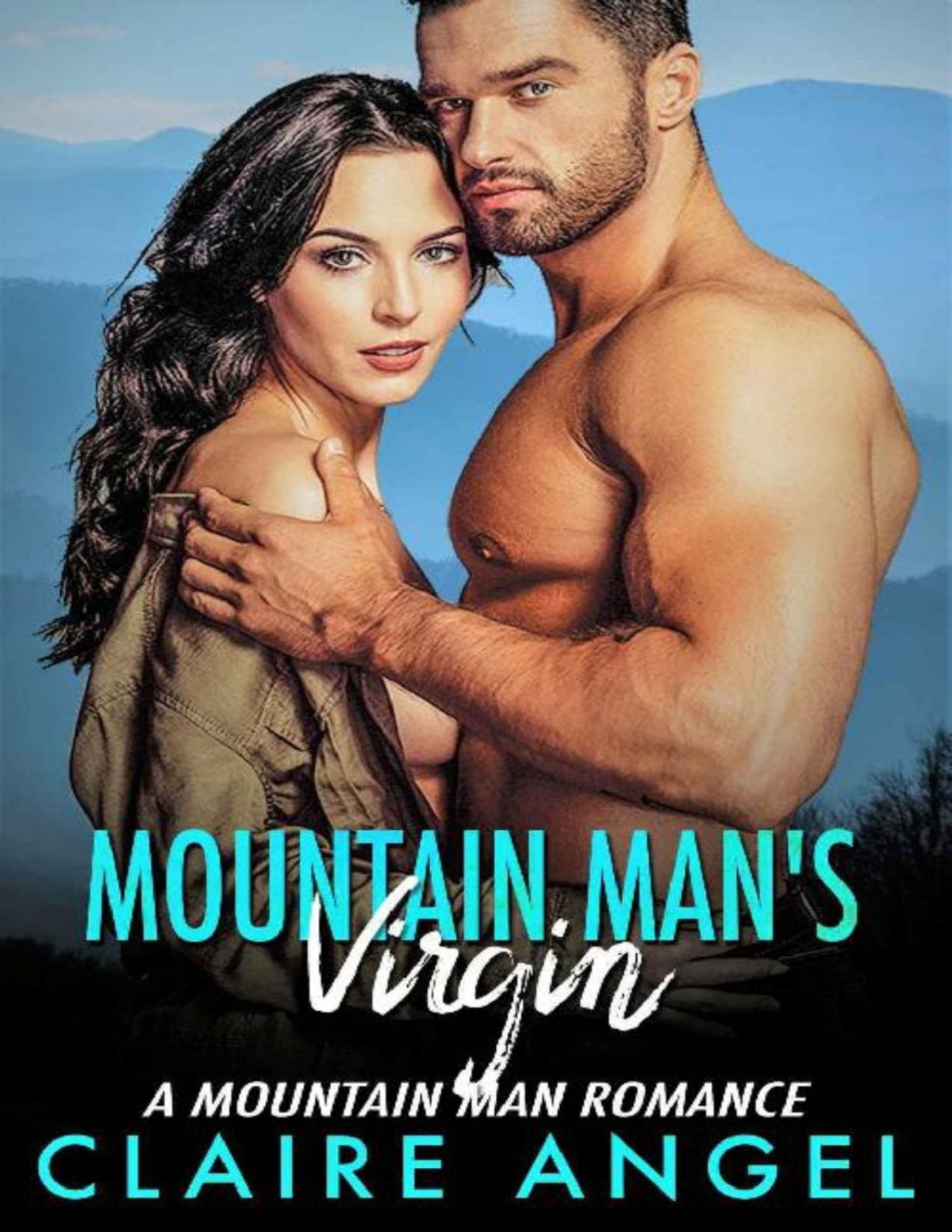 Mountain Mans Virgin A Mountain Man Romance Claire Angel Angel