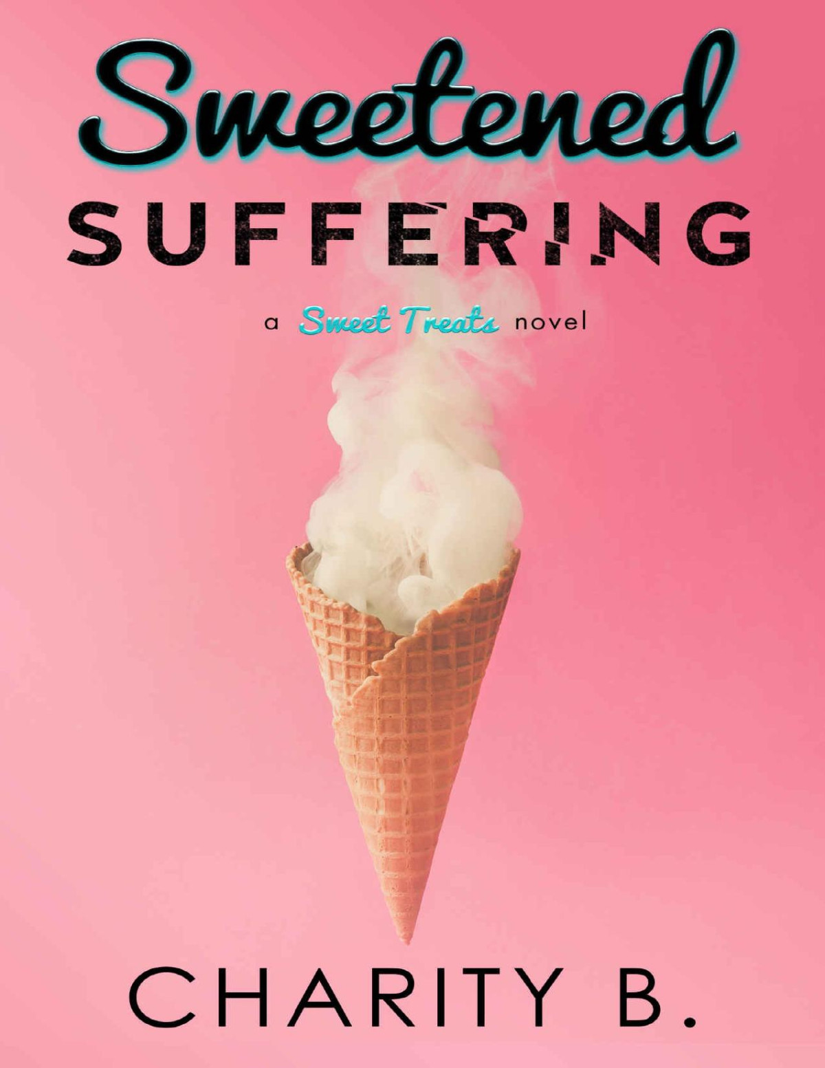 Sweetened Suffering Charity B B Charity