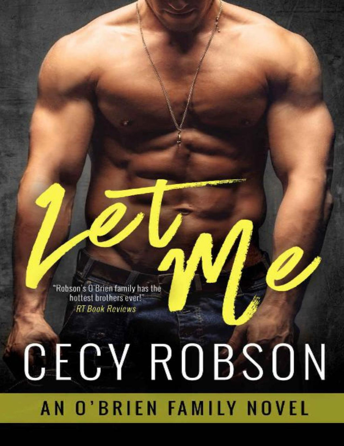 Let Me An Obrien Family Novel The Obrien Family Book 2 Cecy Robson Robson