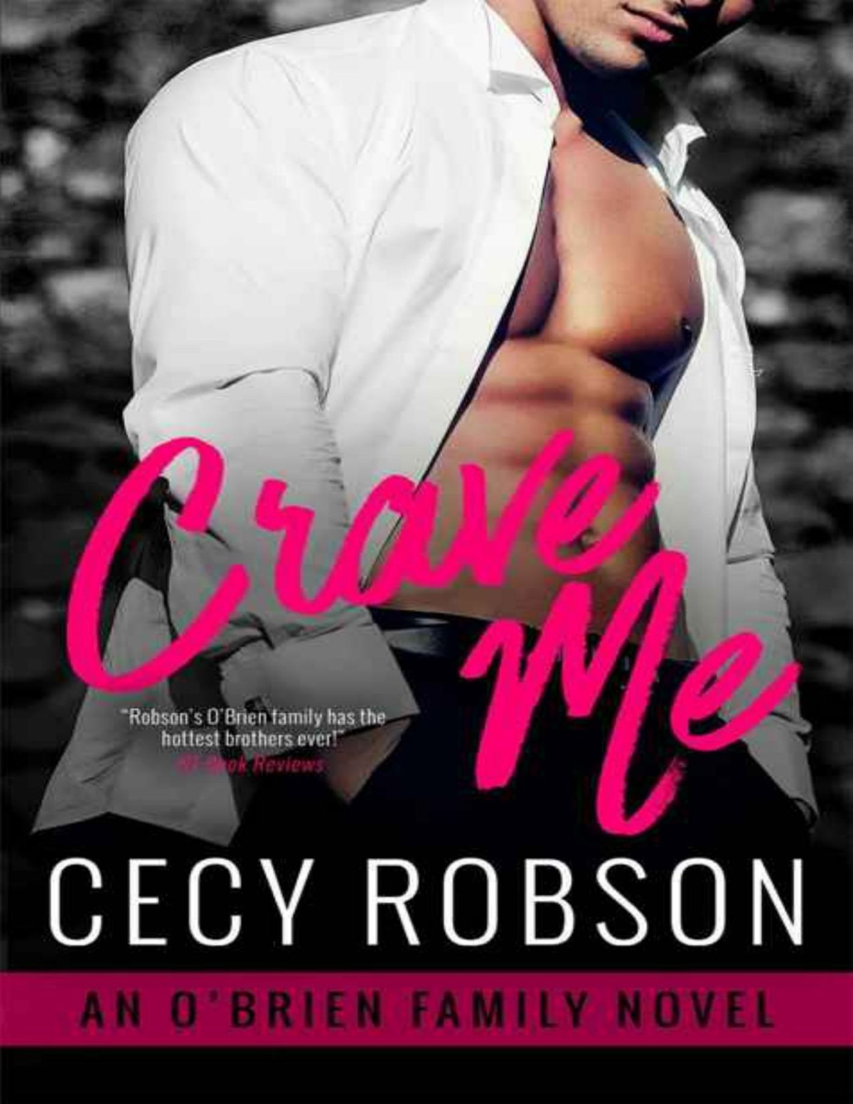 Crave Me An Obrien Family Novel The Obrien Family Book 3 Cecy Robson Robson