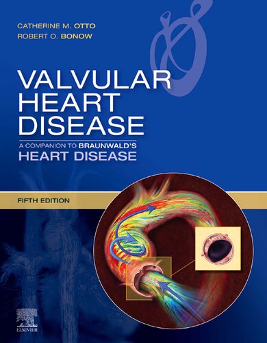 Valvular Heart Disease A Companion To Braunwalds Heart Disease 5th Edition Catherine M Otto