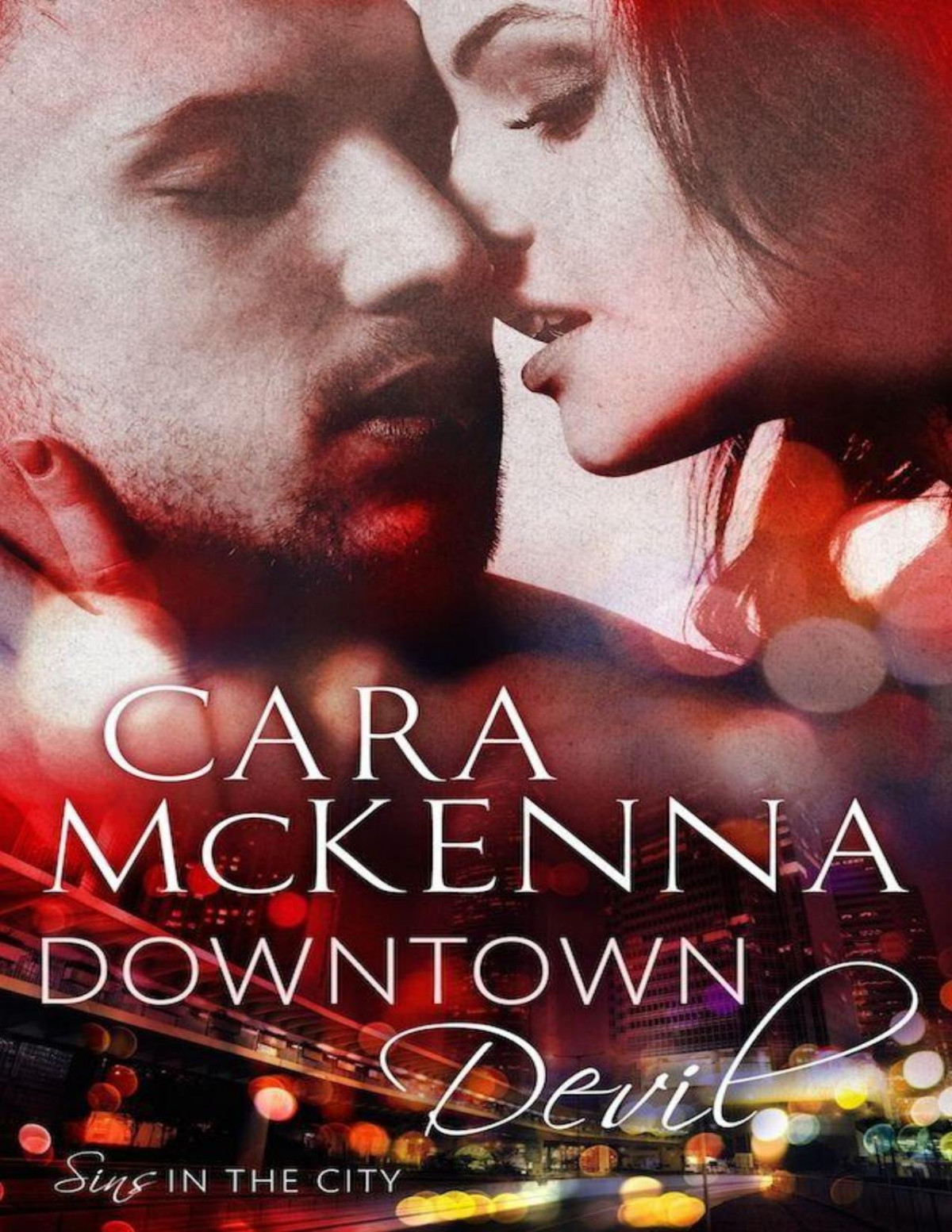 Downtown Devil Book 2 In Series Sins In The City Cara Mckenna Mckenna