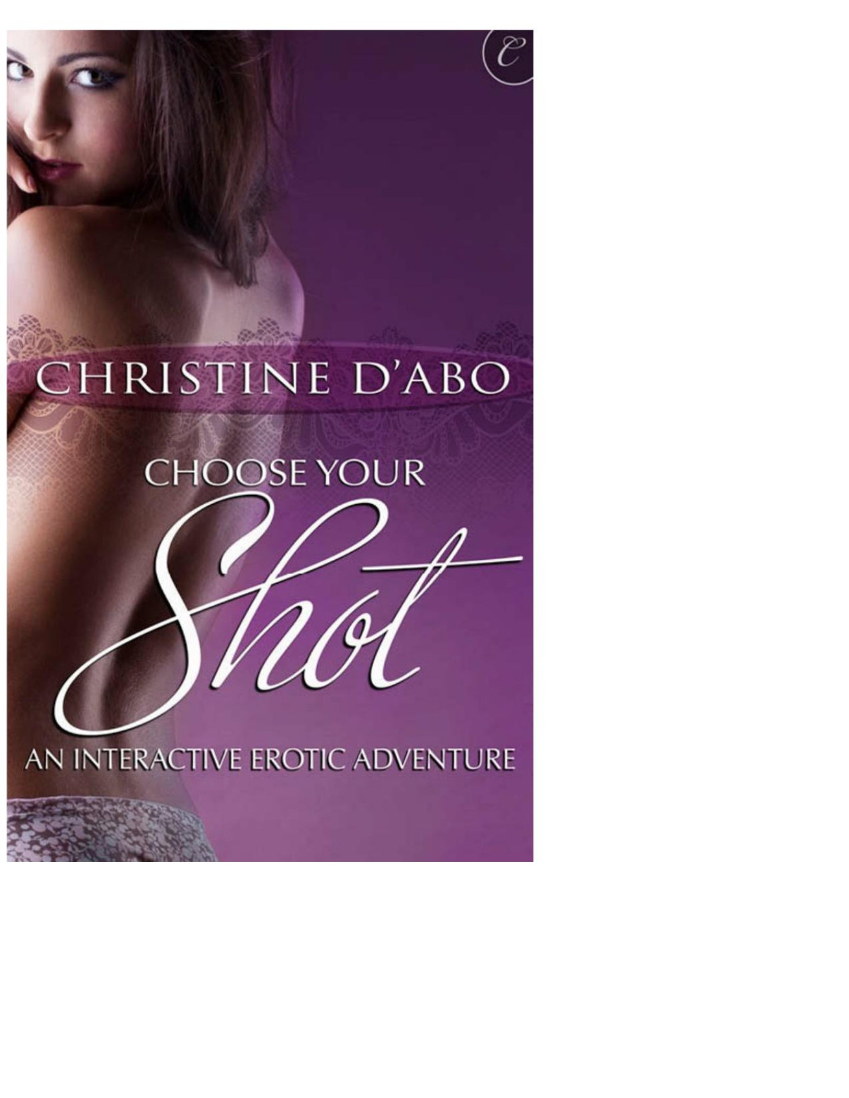 Choose Your Shot An Interactive Erotic Adventure Christine Dabo