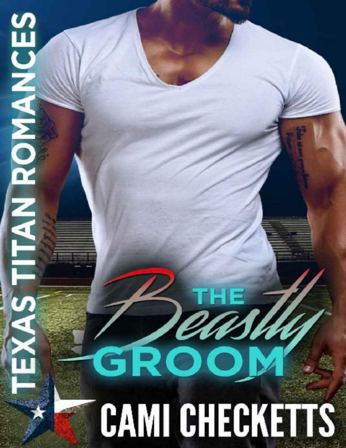 The Beastly Groomtexas Titan Romances Cami Checketts Checketts