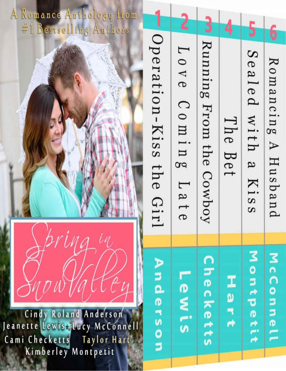 Spring In Snow Valley A Snow Valley Anthology Cindy Roland Anderson Lucy Mcconnell Cami Checketts Jeanette Lewis Kimberley Montpetit Taylor Hart Anderson