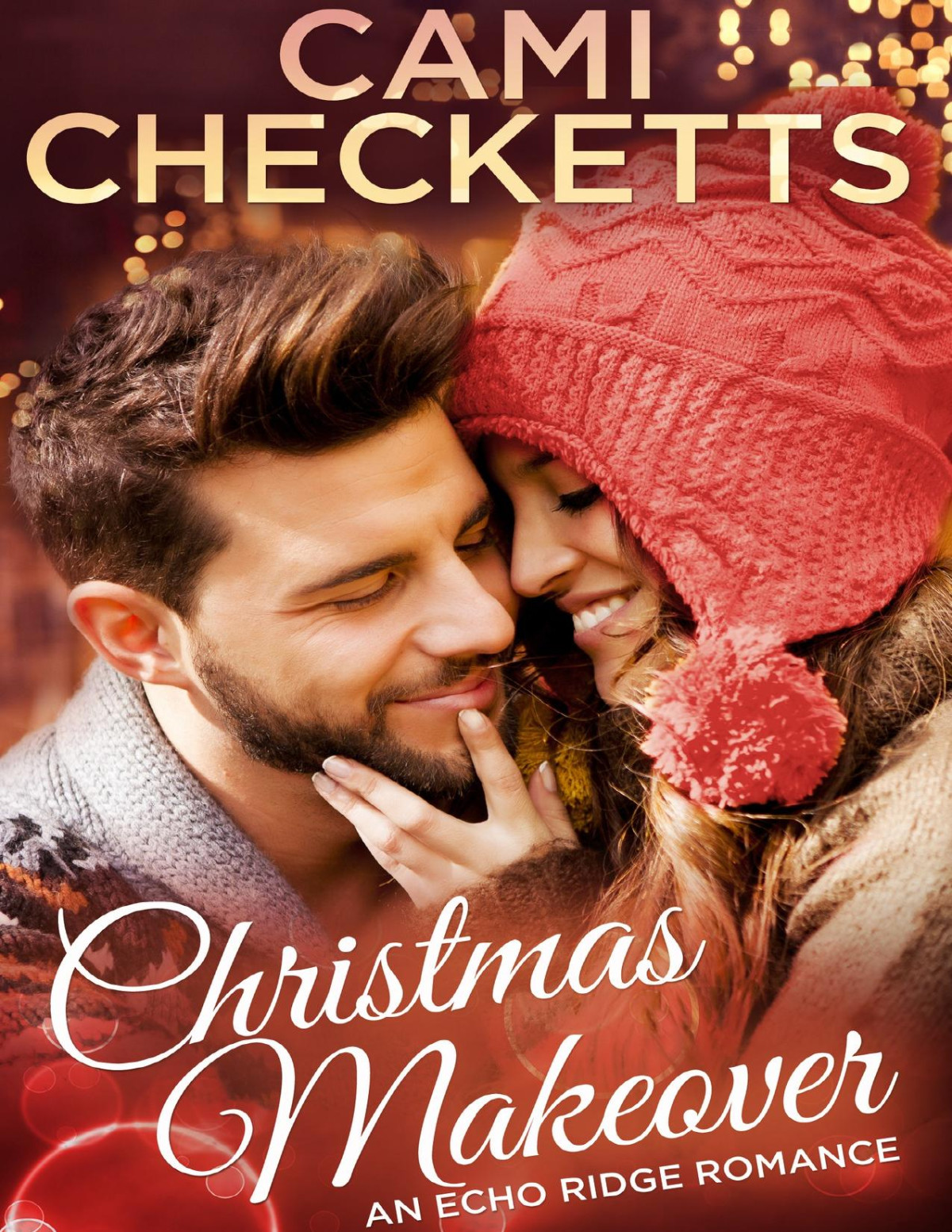 Christmas Makeover Echo Ridge Romance Book 1 Checketts Cami