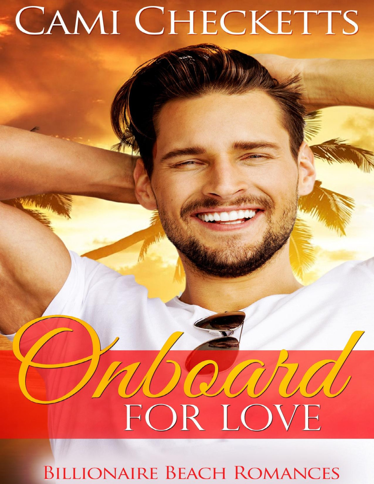 Onboard For Love Billionaire Beach Romance Book 6 Checketts
