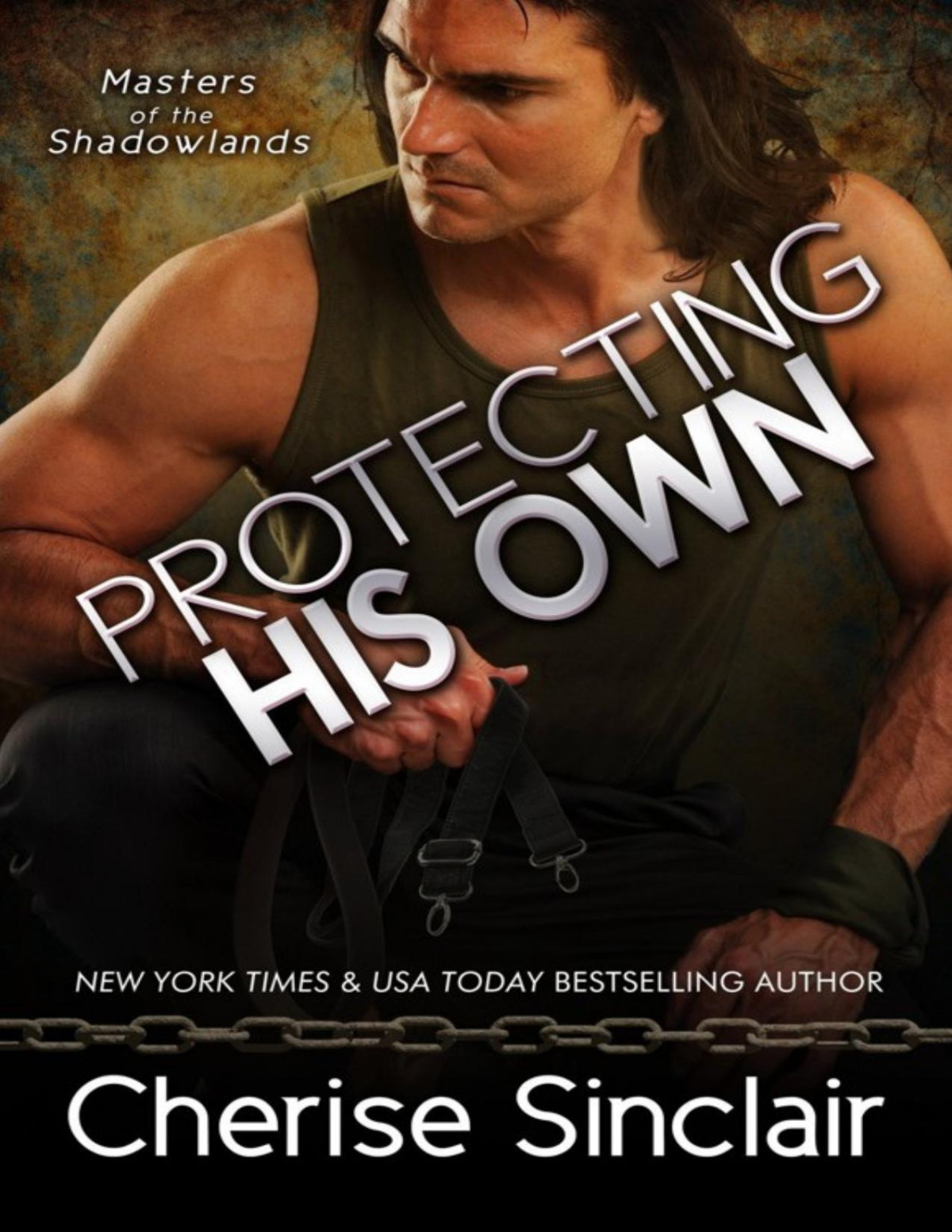Protecting His Own Masters Of The Shadowlands Book 11 Cherise Sinclair Sinclair
