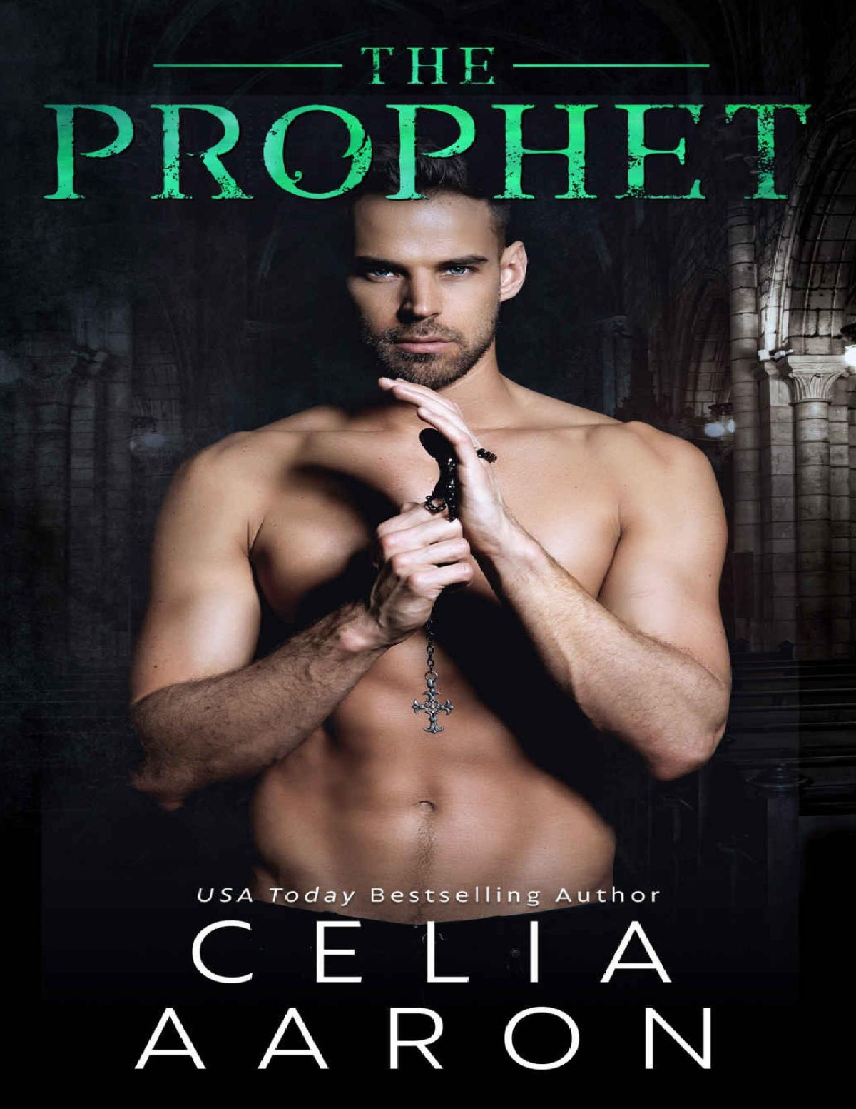 The Prophet The Cloister Book 2 Celia Aaron Aaron Celia