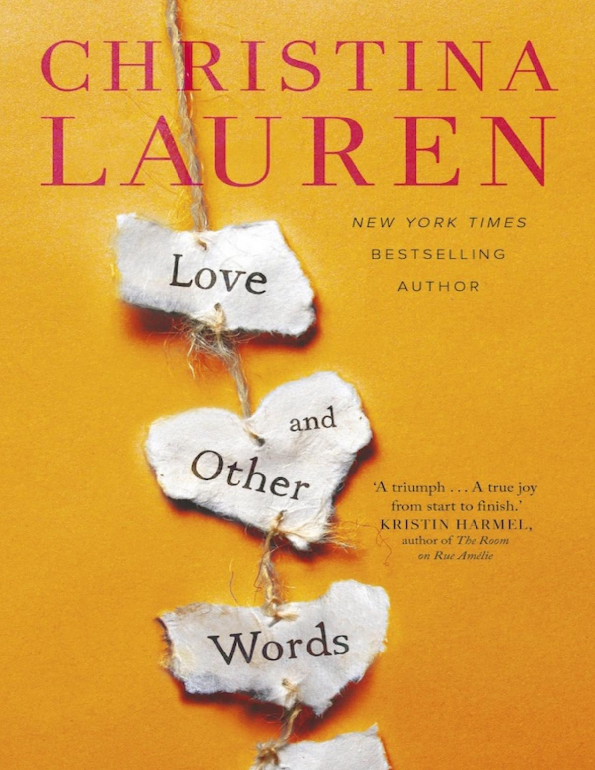 Love And Other Words Christina Lauren