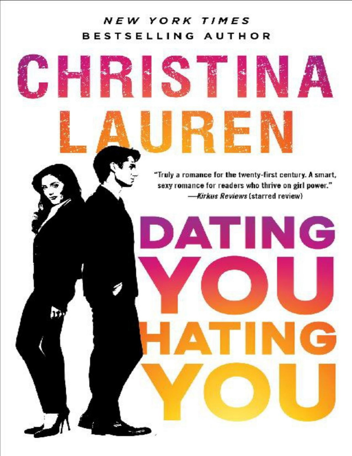 Dating You Hating You Christina Lauren Lauren Christina