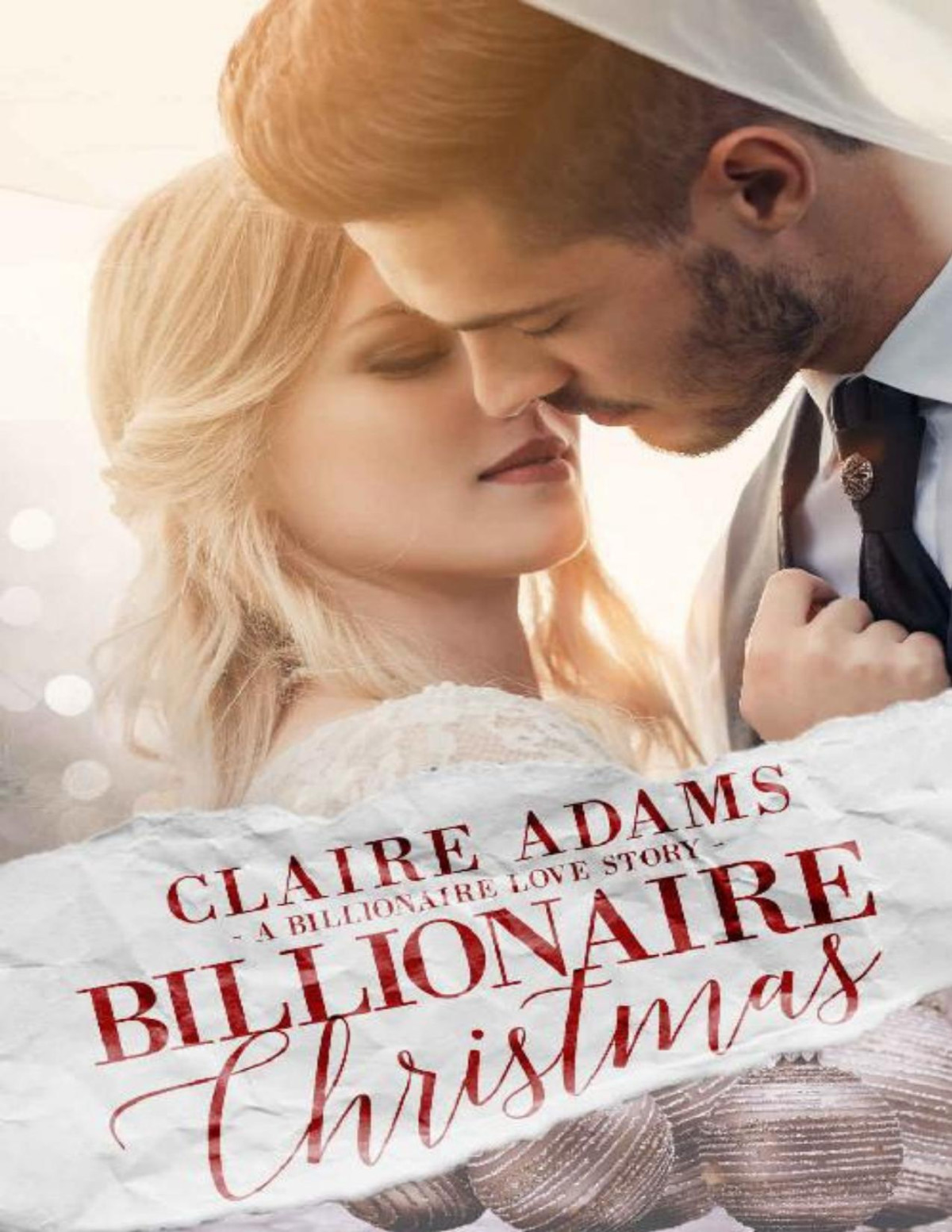 Billionaire Christmas A Standalone Novel A Holiday Alpha Billionaire Romance Love Story Billionaires Book 1 Claire Adams Adams
