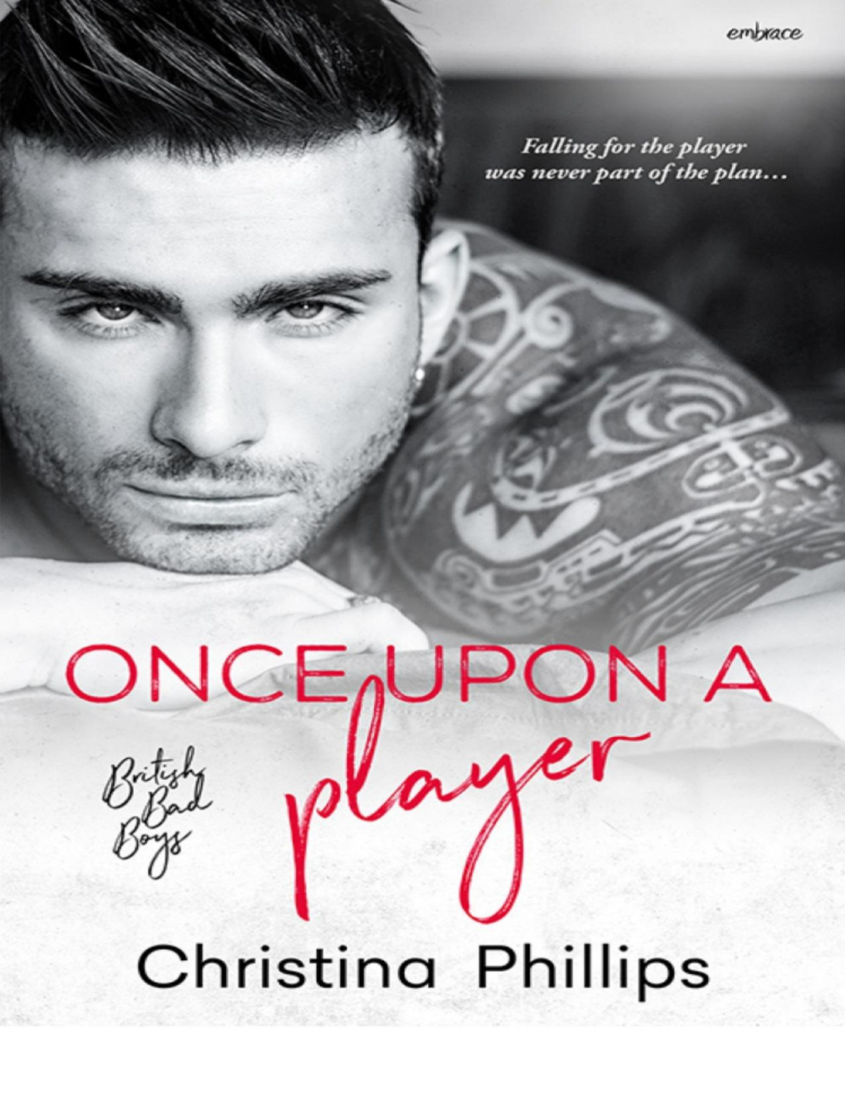 Once Upon A Player British Bad Boys Christina Phillips