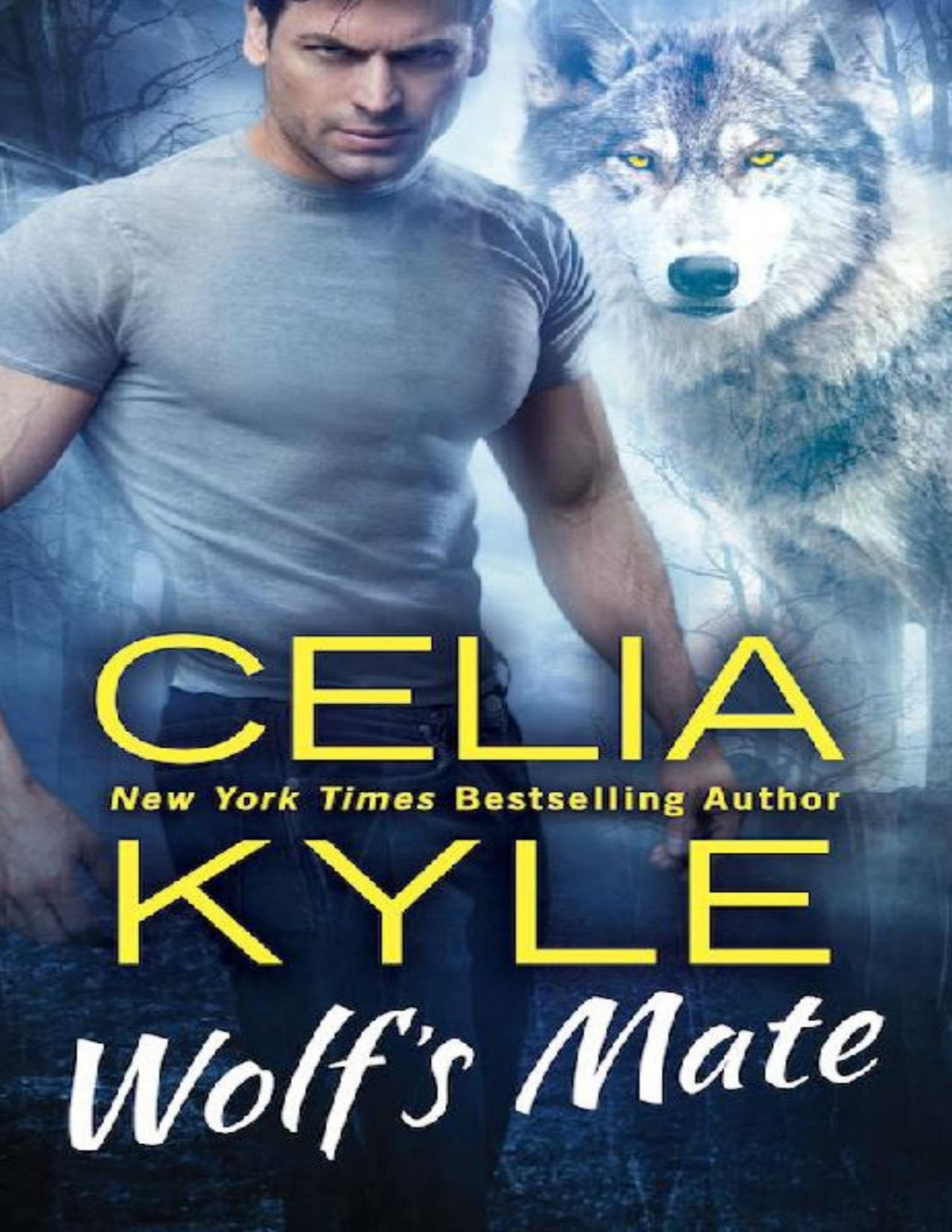 Wolfs Mate The Shifter Rogue Series Book 1 Celia Kyle Kyle