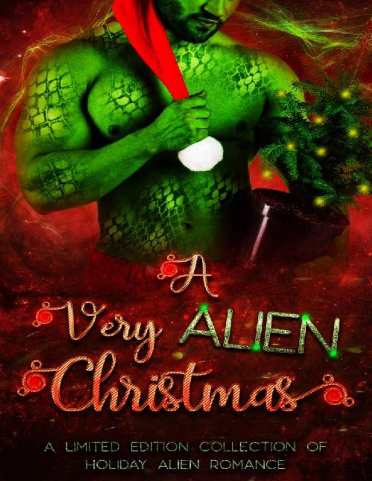 A Very Alien Christmas A Limited Edition Collection Of Holiday Alien Romance 1st Edition Skye Mackinnon Margo Bond Collins Harpie Alexa J A Cummings E J Powell Tricia Schneider Michelle Mcloughney Helena Novak Luna Wren Mackinnon
