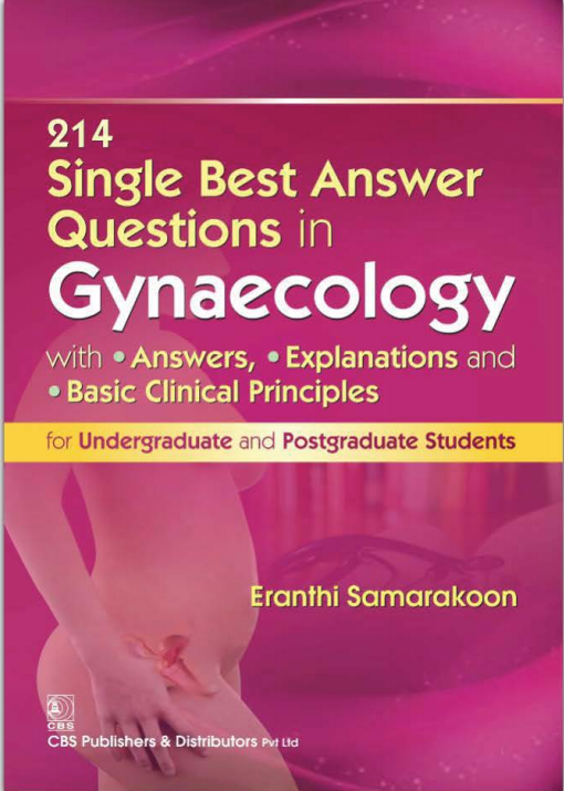214 Single Best Answer Questions In Gynaecology Ebook Edition Double Paged 1st Edition Eranthi Samarakoon