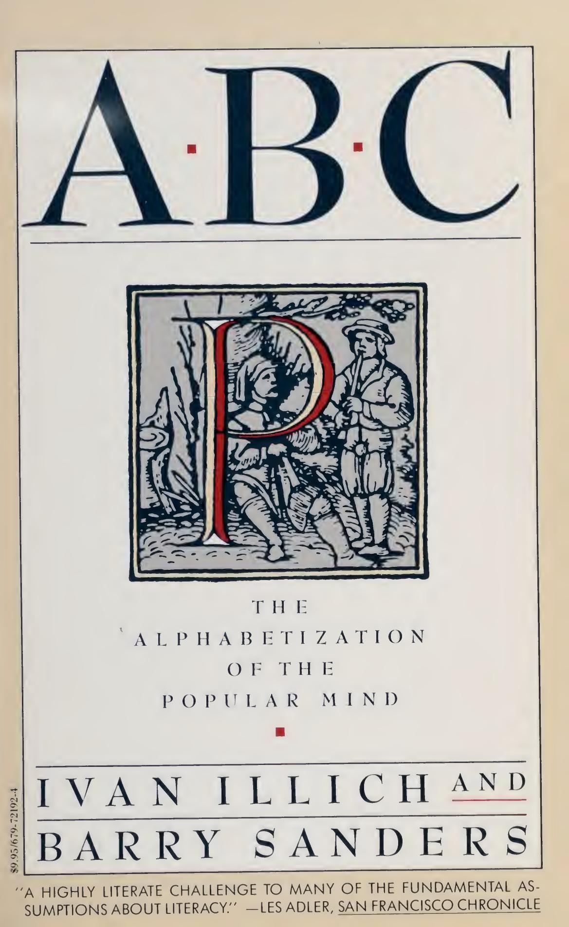 Abc The Alphabetization Of The Popular Mind Illich Ivan 19262002