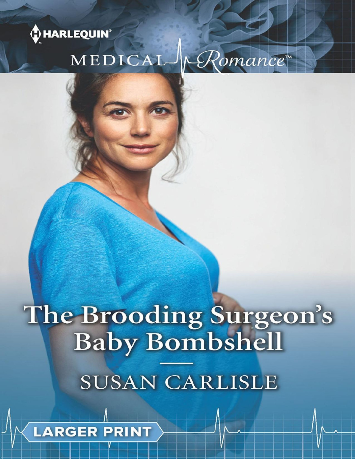 The Brooding Surgeons Baby Bombshell Susan Carlisle Carlisle