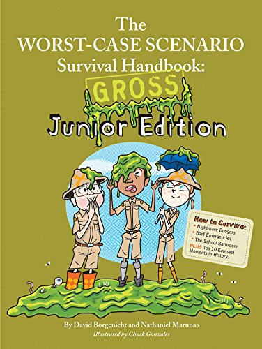 The Worstcase Scenario Survival Handbook Gross Junior Edition David Borgenicht Borgenicht