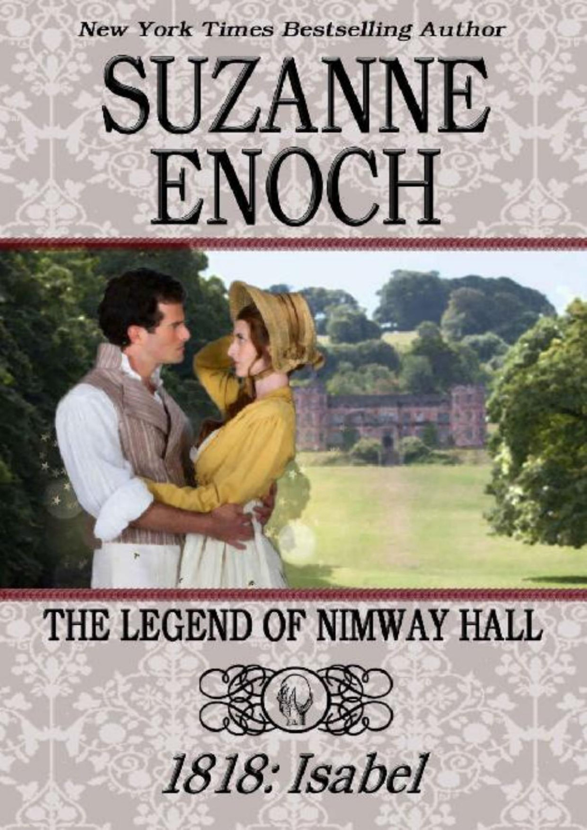 The Legend Of Nimway Hall 1818 Isabel Suzanne Enoch Enoch