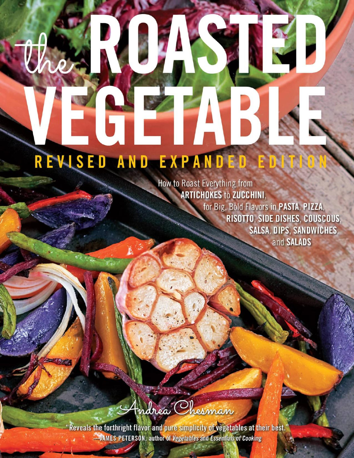 The Roasted Vegetable Revised Edition Andrea Chesman